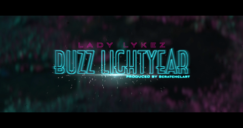 Lady Lykez, Buzz Lightyear